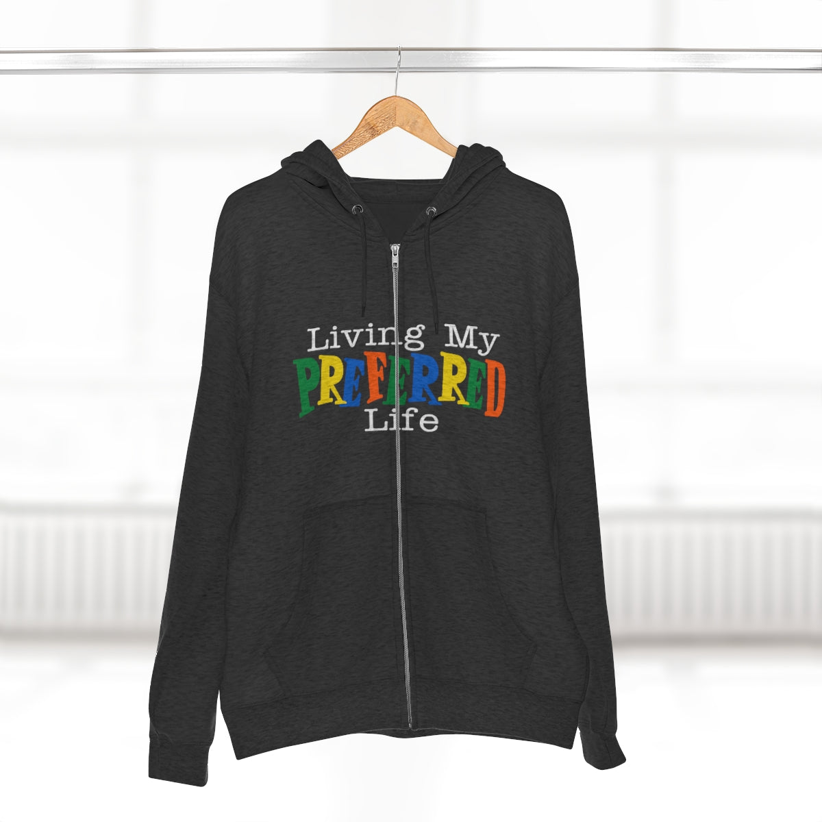 Client's Living My Preferred Life - Unisex Premium Full Zip Hoodie