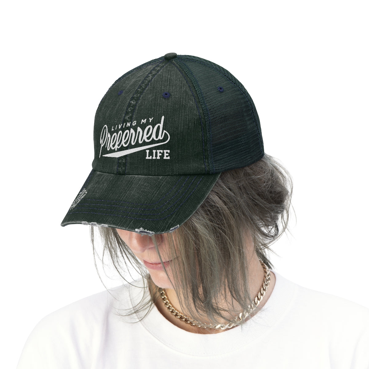 Client's Living My Preferred Life - Unisex Trucker Hat