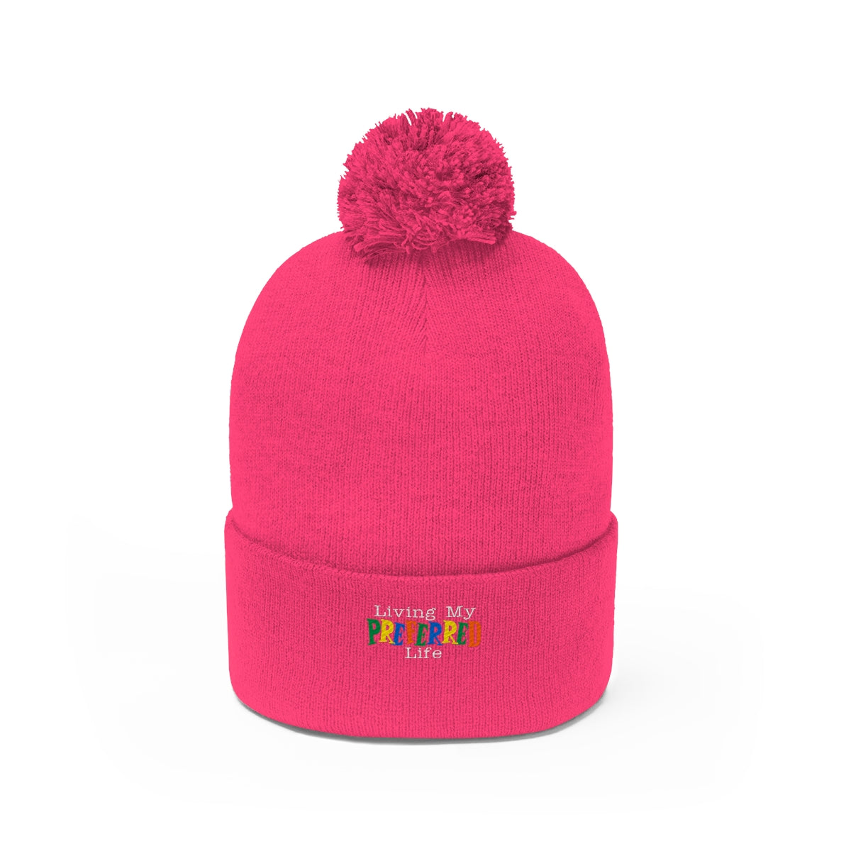 Client's Living My Preferred Life - Pom Pom Beanie