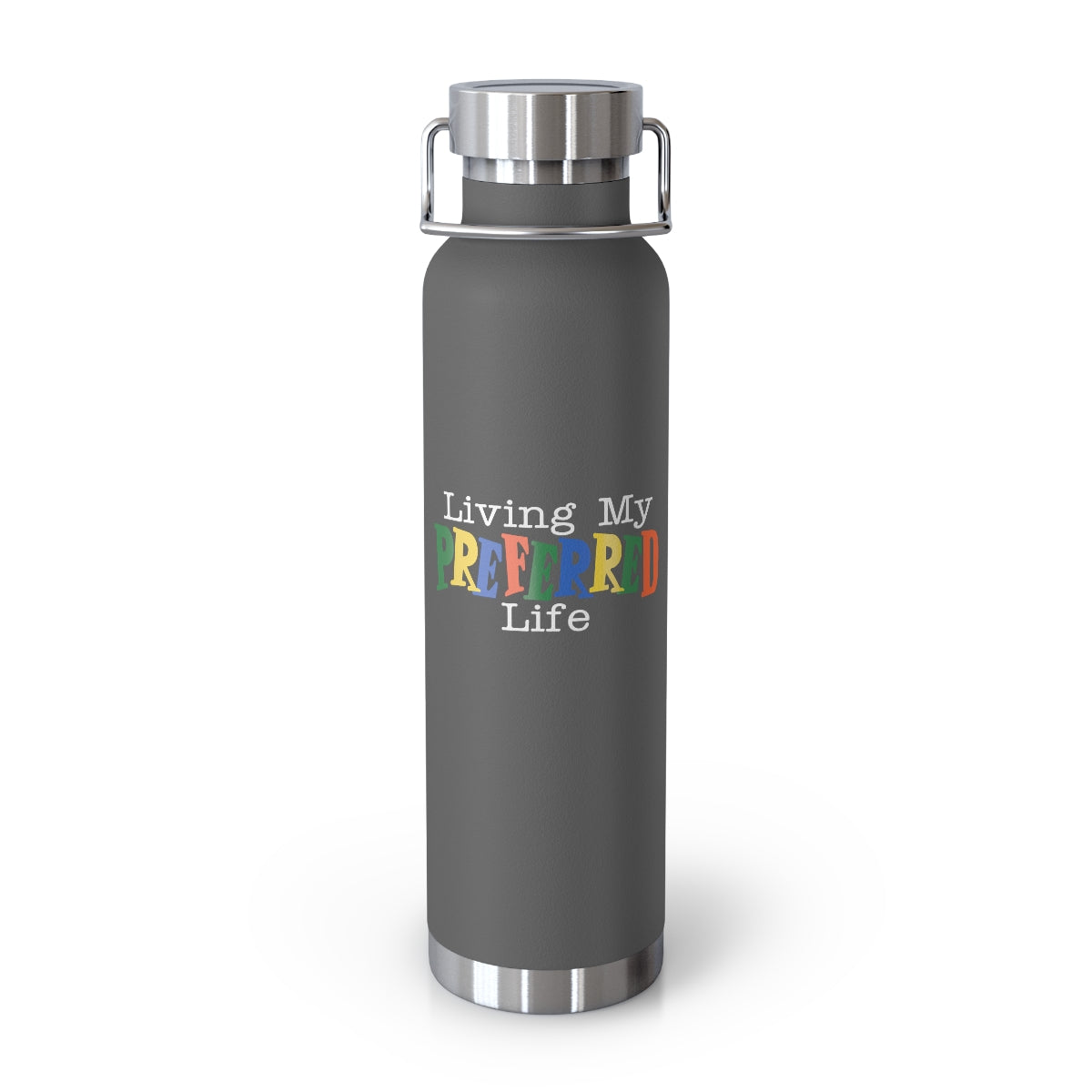 Client's Living My Preferred Life - Copper Vacuum Insulated Bottle, 22oz