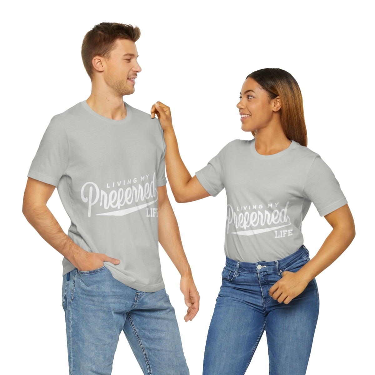 Client's Living My Preferred Life - Unisex Jersey Short Sleeve Tee