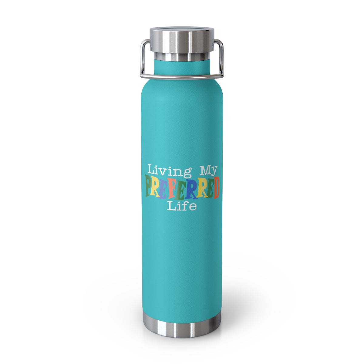 Client's Living My Preferred Life - Copper Vacuum Insulated Bottle, 22oz