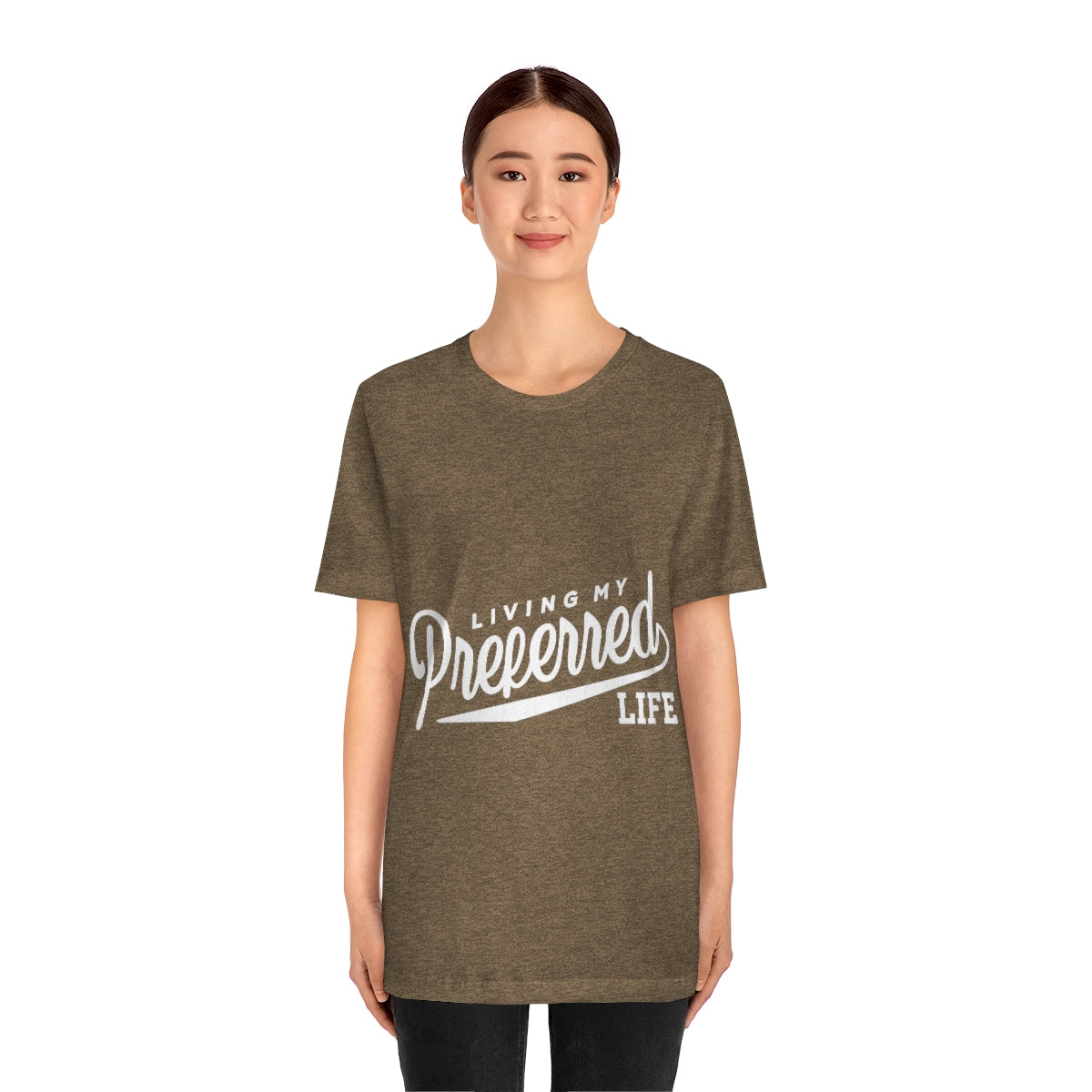 Client's Living My Preferred Life - Unisex Jersey Short Sleeve Tee