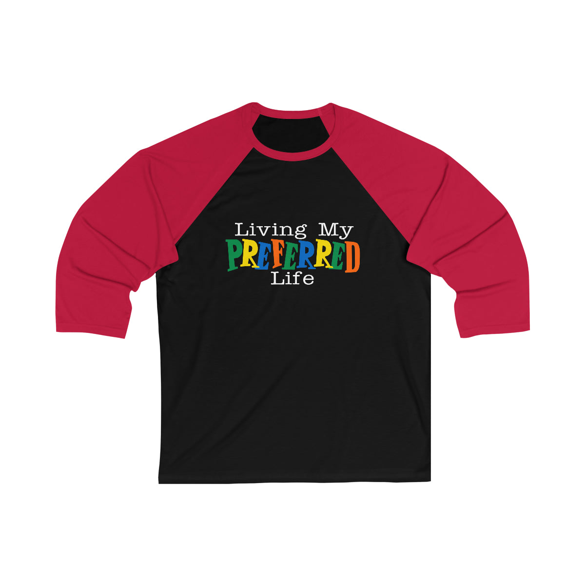 Client's Living My Best Life - Unisex 3\4 Sleeve Baseball Tee