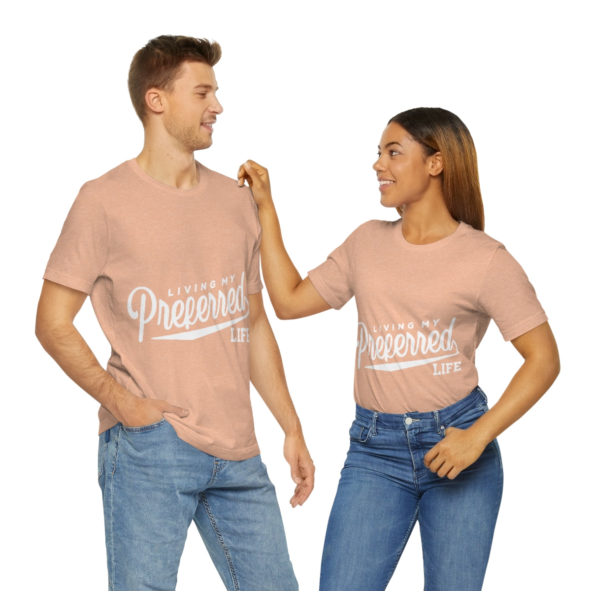 Client's Living My Preferred Life - Unisex Jersey Short Sleeve Tee