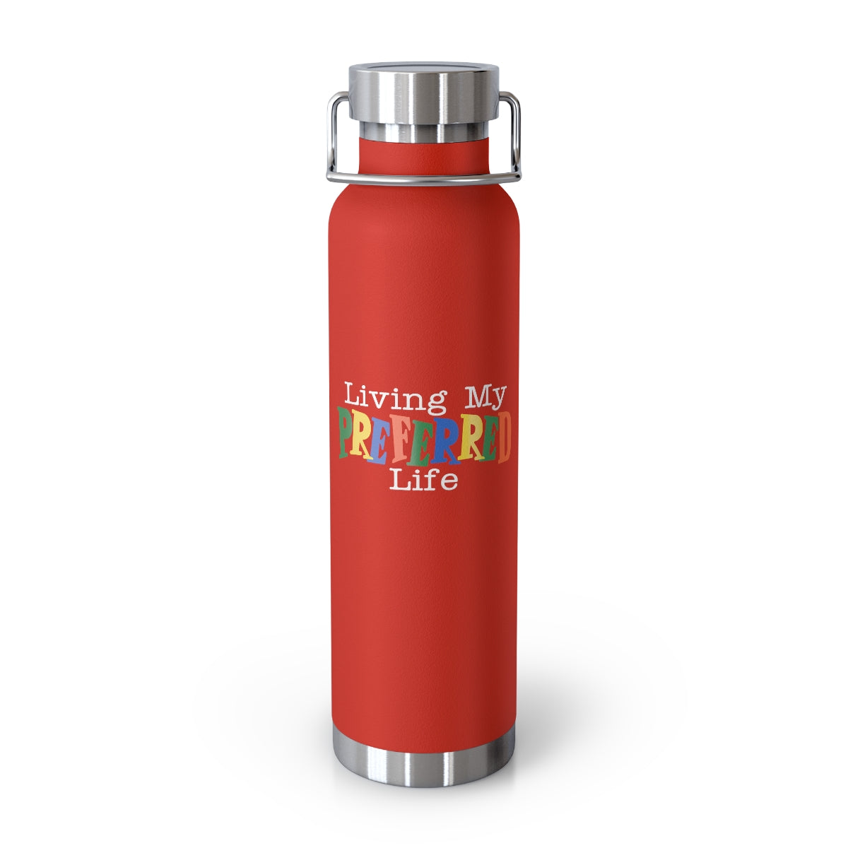 Client's Living My Preferred Life - Copper Vacuum Insulated Bottle, 22oz
