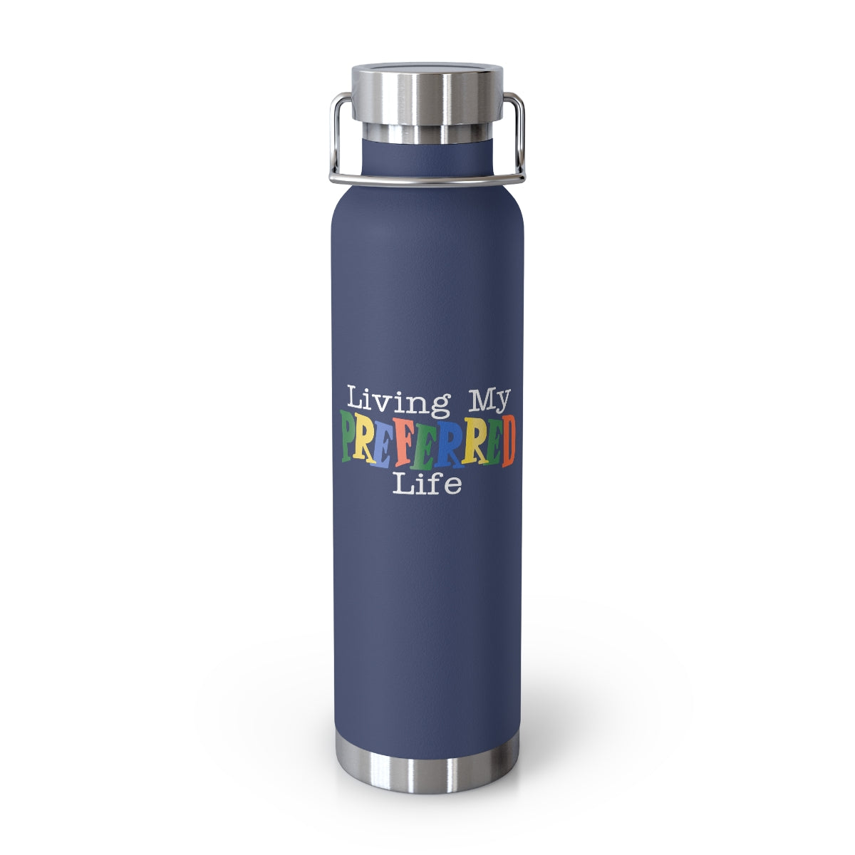 Client's Living My Preferred Life - Copper Vacuum Insulated Bottle, 22oz