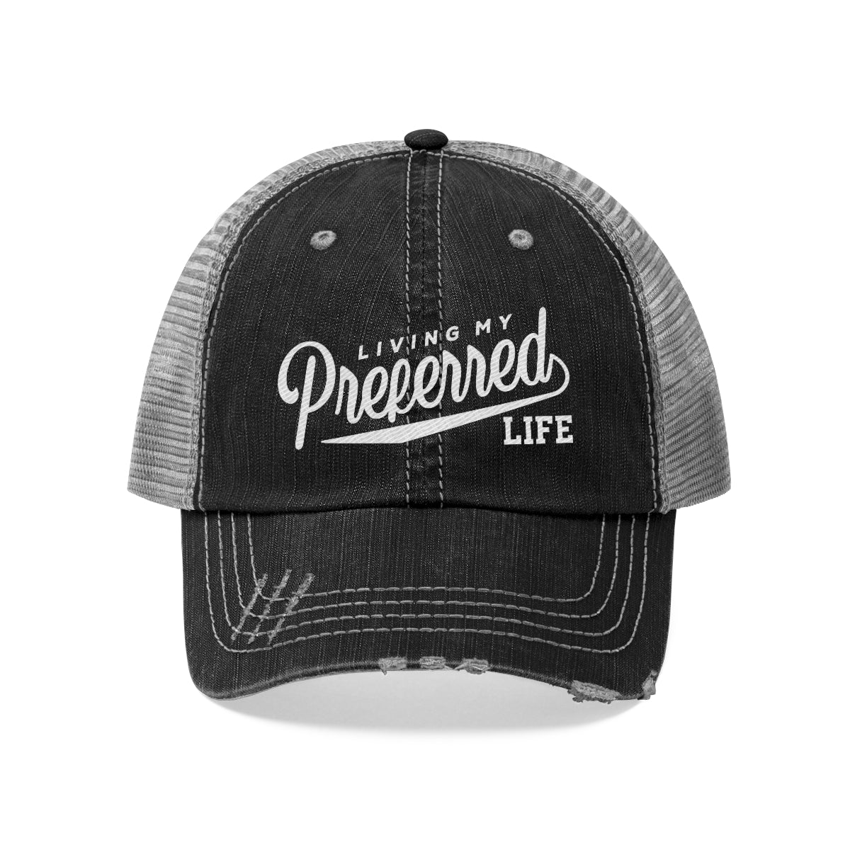 Client's Living My Preferred Life - Unisex Trucker Hat