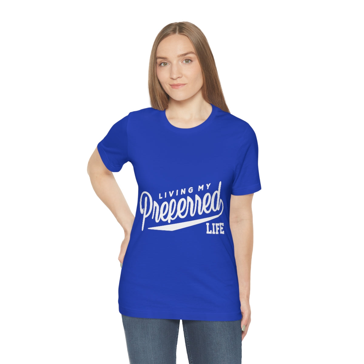 Client's Living My Preferred Life - Unisex Jersey Short Sleeve Tee