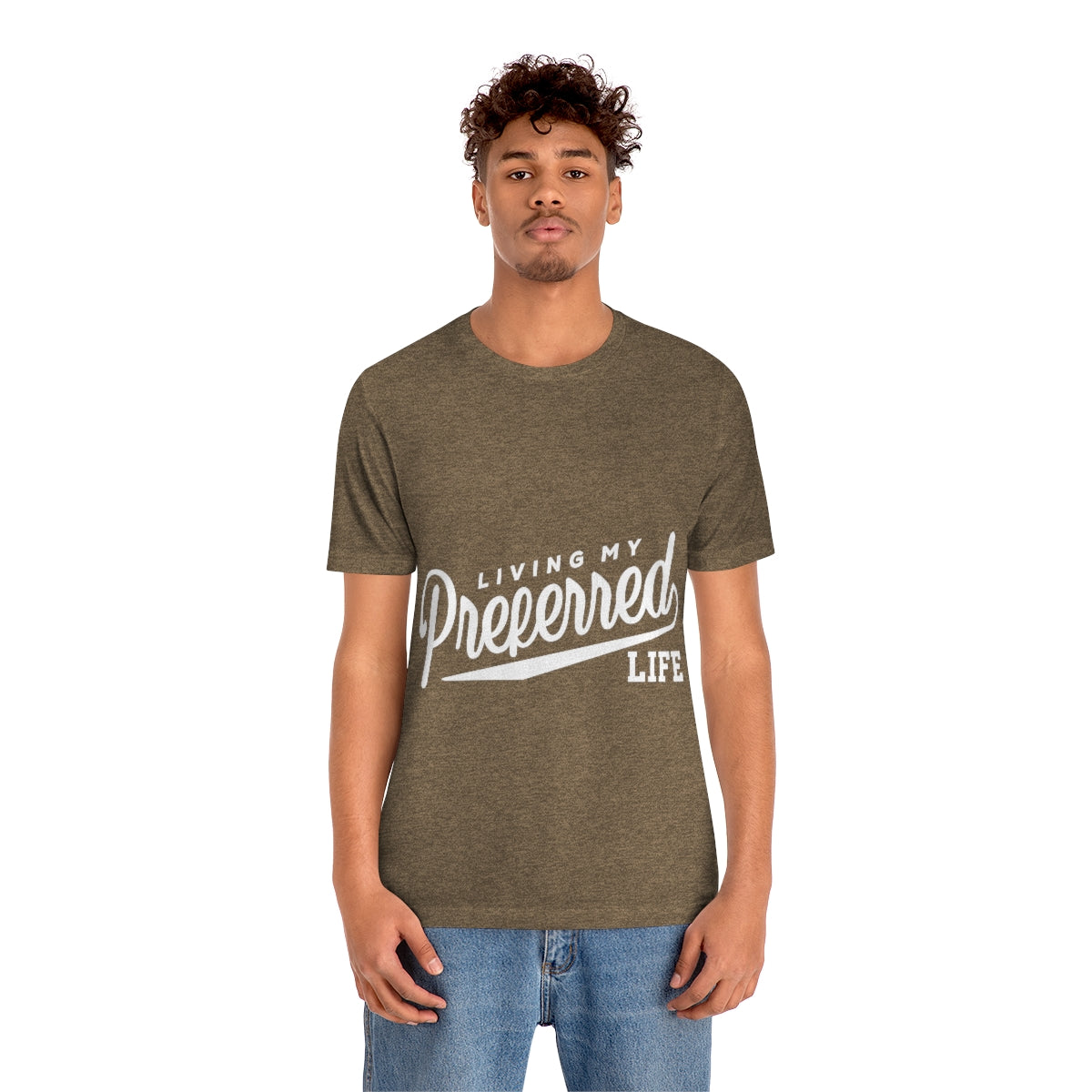 Client's Living My Preferred Life - Unisex Jersey Short Sleeve Tee