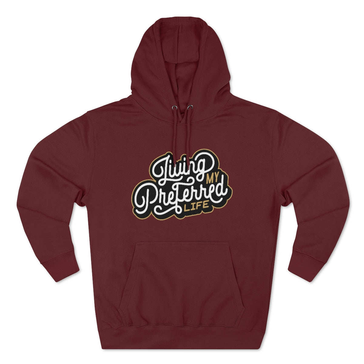 Client's Living My Preferred Life - Unisex Premium Pullover Hoodie