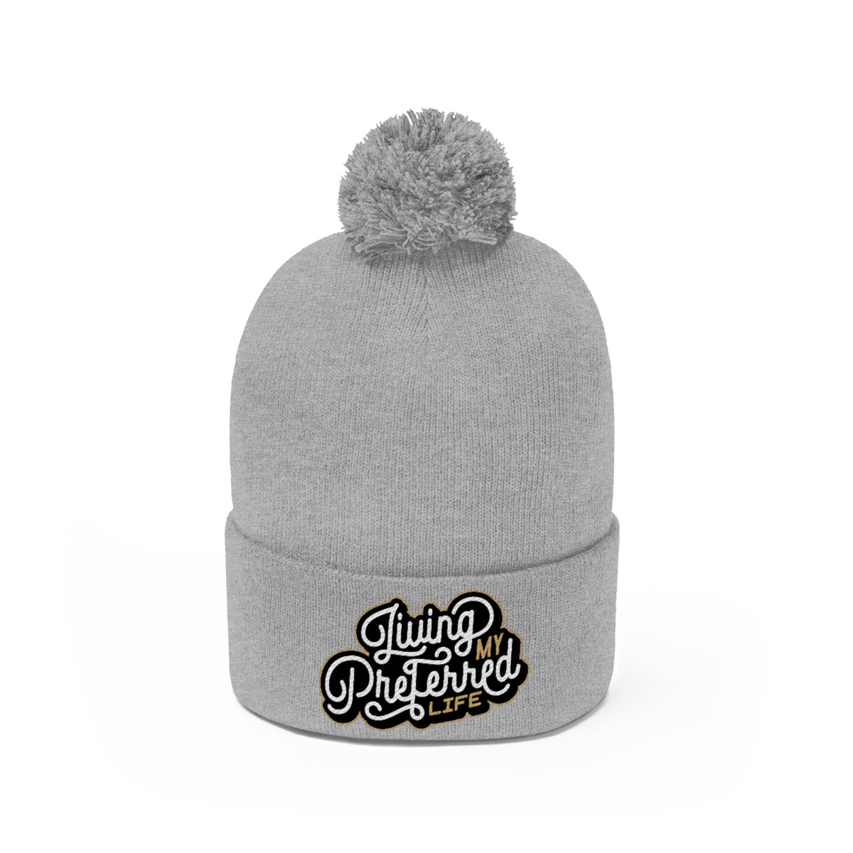 Client's Living My Preferred Life - Pom Beanie