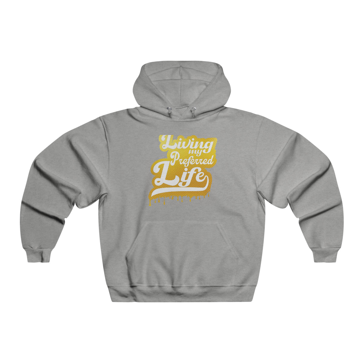 Client's Living My Preferred Life - Men's NUBLEND® Hooded Sweatshirt