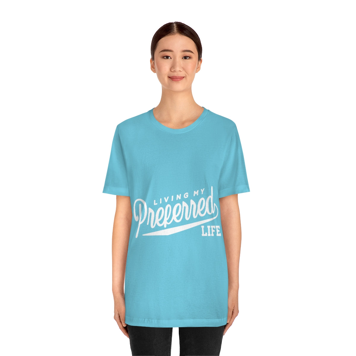 Client's Living My Preferred Life - Unisex Jersey Short Sleeve Tee