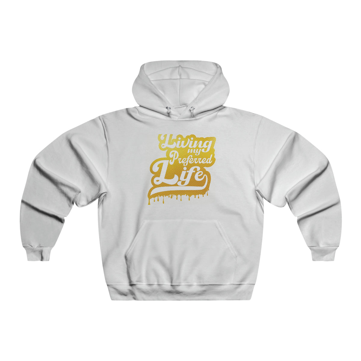 Client's Living My Preferred Life - Men's NUBLEND® Hooded Sweatshirt