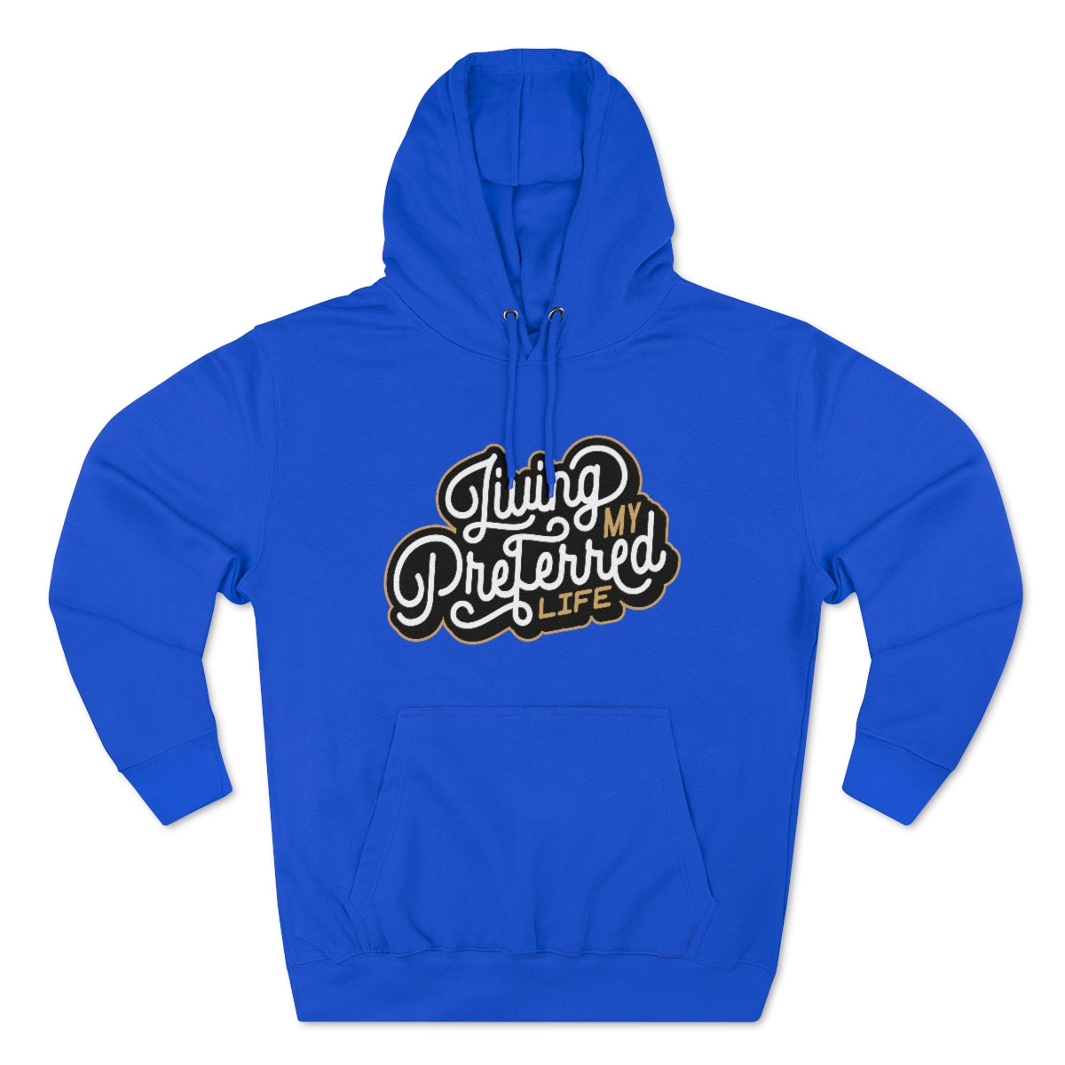 Client's Living My Preferred Life - Unisex Premium Pullover Hoodie