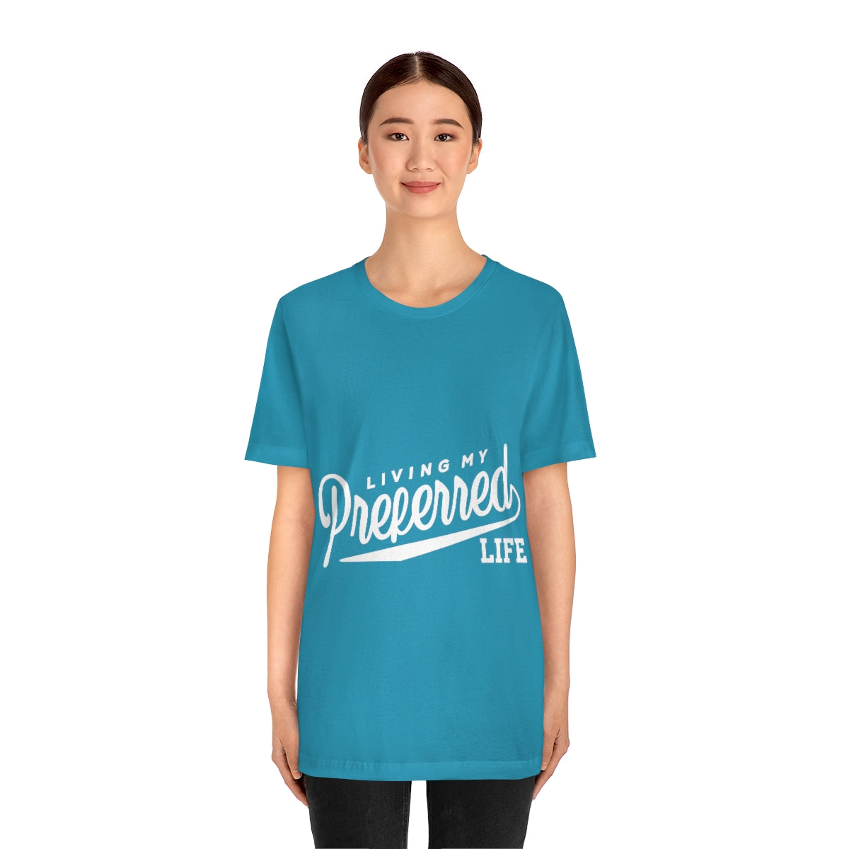 Client's Living My Preferred Life - Unisex Jersey Short Sleeve Tee