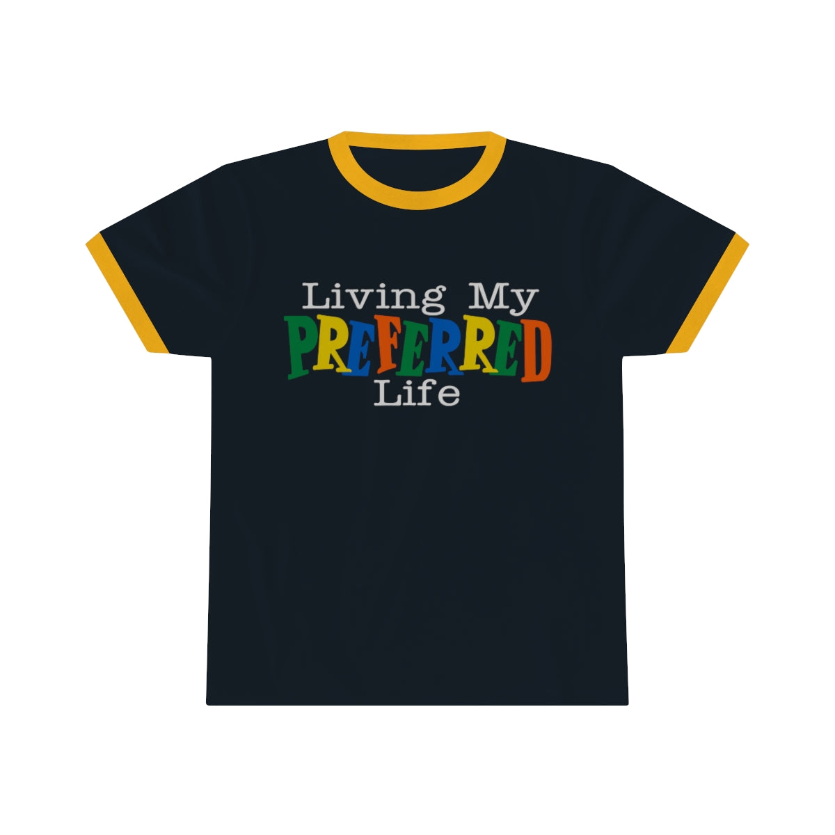 Client's Living My Preferred Life - Unisex Ringer Tee