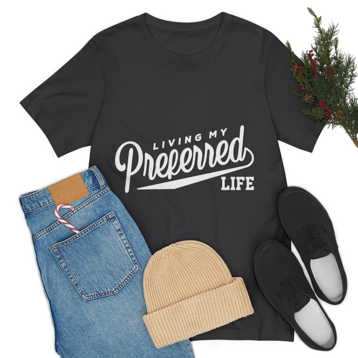 Client's Living My Preferred Life - Unisex Jersey Short Sleeve Tee