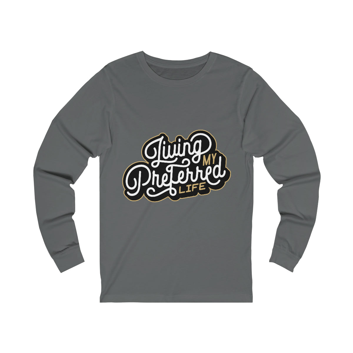 Client's Living My Preferred Life - Unisex Jersey Long Sleeve Tee