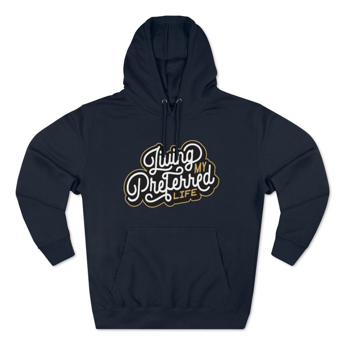 Client's Living My Preferred Life - Unisex Premium Pullover Hoodie